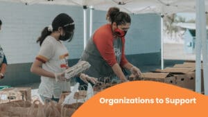 Organizations to Support